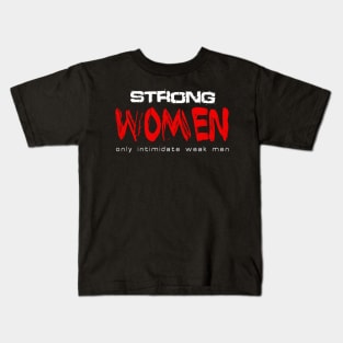 Funny Strong Women Kids T-Shirt